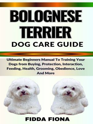 cover image of BOLOGNESE TERRIER DOG CARE GUIDE